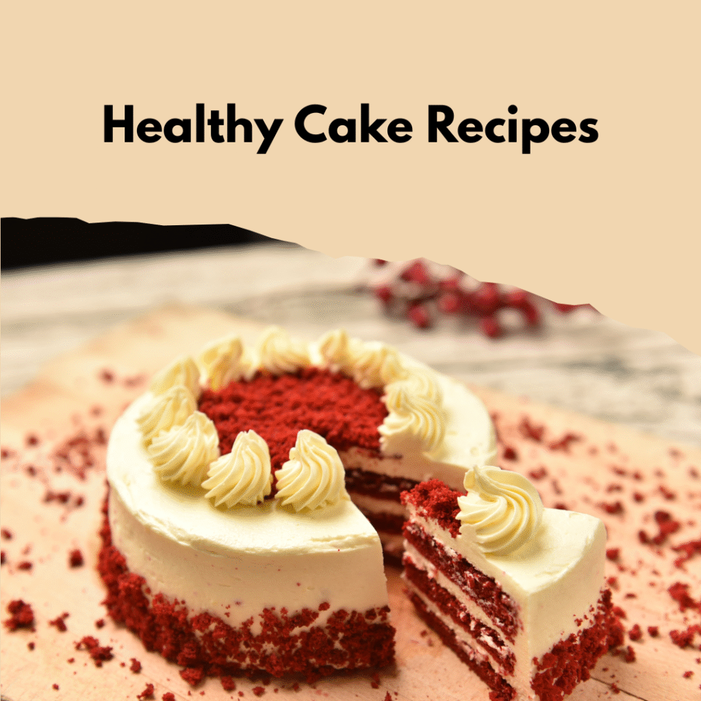 Simple Healthy Cake Recipes