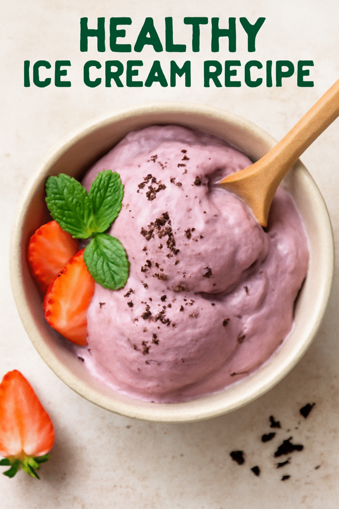 Healthy Ice Cream Recipe
